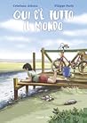 Qui c’è tutto il mondo by Cristiana Alicata