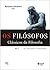 Filósofos - Clássicos da fi...