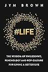 #Life: The Wisdom...