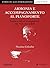 Armonia e accompagnamento al pianoforte : guida a stili ed arrangiamenti pop, rock, jazz e latin