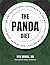 The Panda Diet: An Unconventional Approach to Eating For More Energy and Lasting Weight Loss