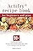 Actifry® recipe book for be...