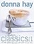 Donna Hay: Modern Classics