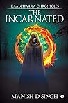 Kaalchakra Chronicles: The Incarnated