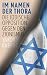 Im Namen der Thora: Die jüdische Opposition gegen den Zionismus (German Edition)