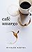 Café Amargo (Portuguese Edition)