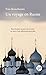 Un voyage en Russie