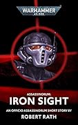 Assassinorum: Iron Sight