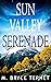 Sun Valley Serenade by M.  Bryce Ternet