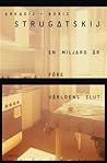 En miljard år före världens slut by Arkady Strugatsky