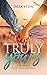 Truly Yours: A Queensbay Sm...