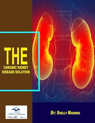 Chronic Kidney Disease Solution: Blue Heron Health News