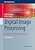 Digital Image Processing: An Algorithmic Introduction Using Java