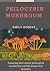 PSILOCYBIN MUSHROOM: Amazin...