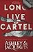 Long Live The Cartel