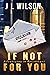 If Not For You (Adventures in Retirement Book 1)