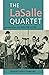 The LaSalle Quartet: Conver...