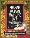 Shaman Woman, Mai...