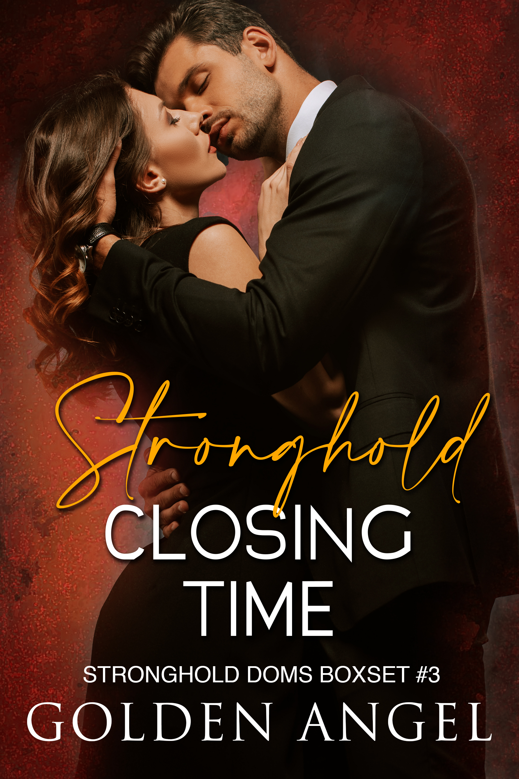 Closing Time (Stronghold Doms, #6-8)