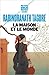 La maison et le monde
