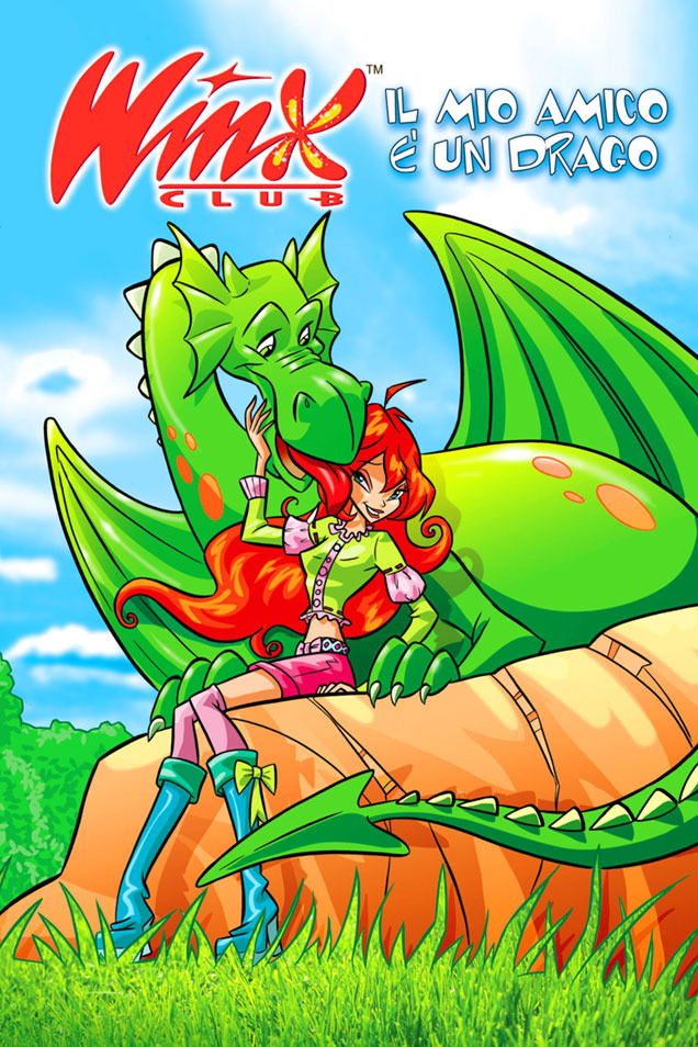 Il Mio Amico e' un Drago (Winx Club Comic, #32)