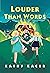Louder Than Words (Heroes Quartet Book 3)