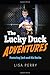 The Lucky Duck Adventures F...