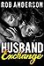 Husband Exchange by Rob Anderson