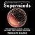 Superminds: The Surprising Power of People and Computers Thinking Together