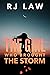 The Girl Who Brought the Storm by R.J. Law