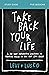 Take Back Your Life Bible S...