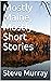 Mostly Maine, Mostly Short ...