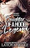 DAUGHTER OF A HOOD LEGEND Book cover for DAUGHTER OF A HOOD LEGEND