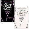 The Come As You Are Workbook & Come as You Are By Emily Nagos... by Emily Nagoski