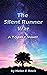 The Silent Runner War