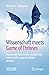 Wissenschaft meets Game of Thrones: Warum die Mauer nicht schmilzt und keiner weiß, wann der Winter kommt (German Edition)