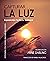 Capturar La Luz by Anne Darling