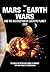 The Mars - the Earth Wars -...