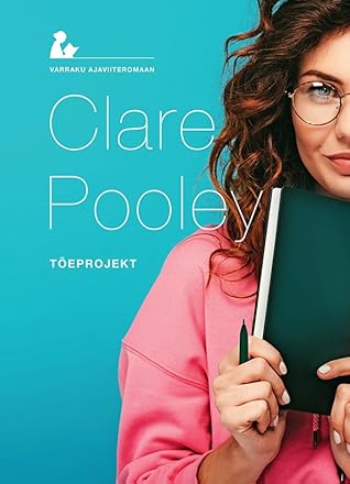 Tõeprojekt by Clare Pooley