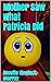 Mother Saw What Patricia Did