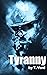 Tyranny (The Egan Universe Book 2)