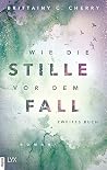 Book cover for Wie die Stille vor dem Fall. Zweites Buch (Chances-Reihe, #2)
