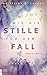 Wie die Stille vor dem Fall. Erstes Buch by Brittainy C. Cherry