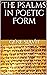 The Psalms in Poetic Form by Gene Slavit