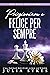 Prigioniera e felice per sempre (Italian Edition)