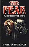 The Fear by Spencer  Hamilton