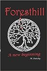 Foresthill - A New Beginning