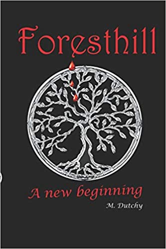 Foresthill - A New Beginning