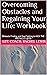 Overcoming Obstacles and Regaining Your Life by Rachel Lewis
