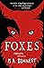 F.O.X.E.S by M.A. Bennett